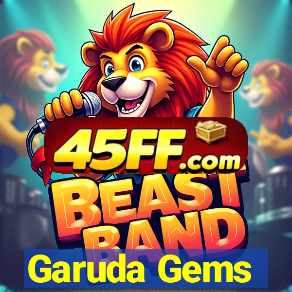 Garuda Gems